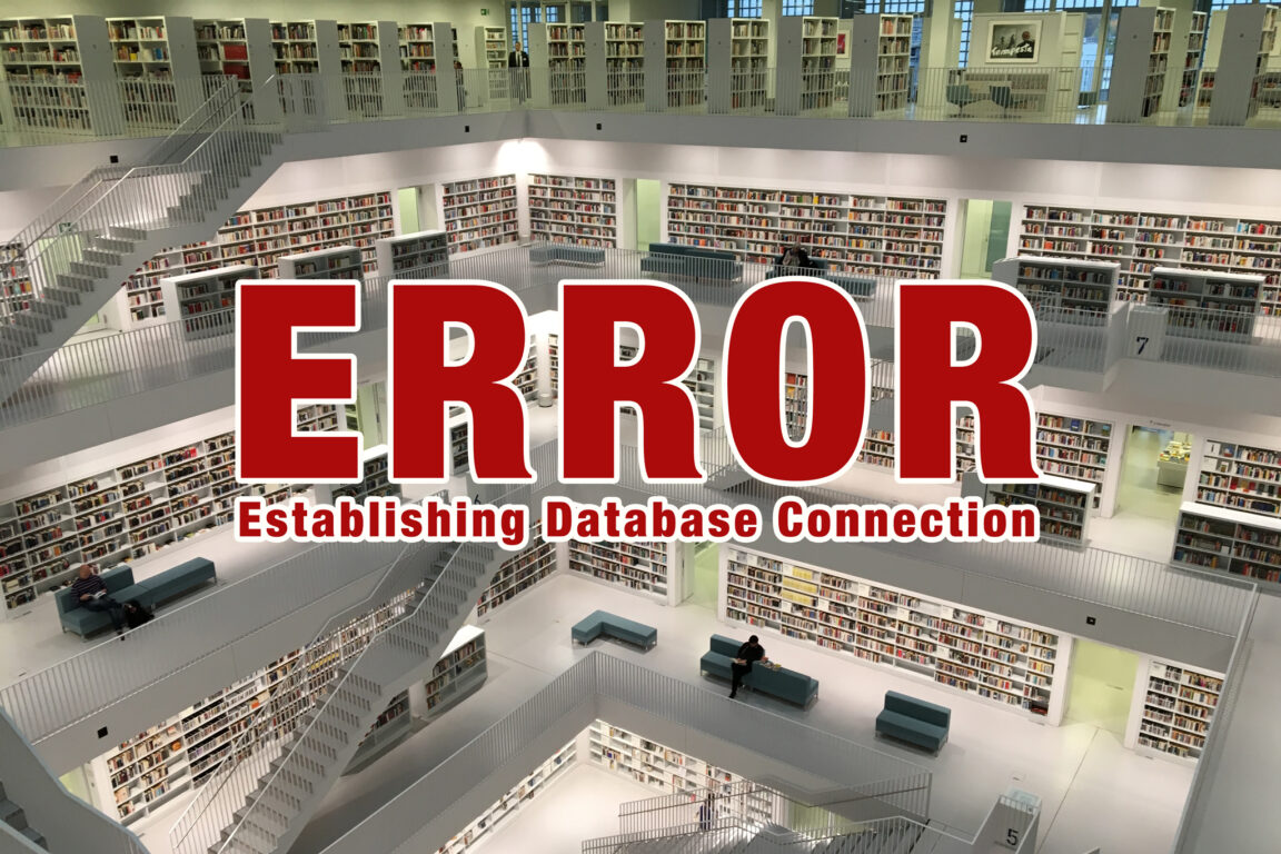 Troubleshooting the WordPress “Error Establishing Database Connection”