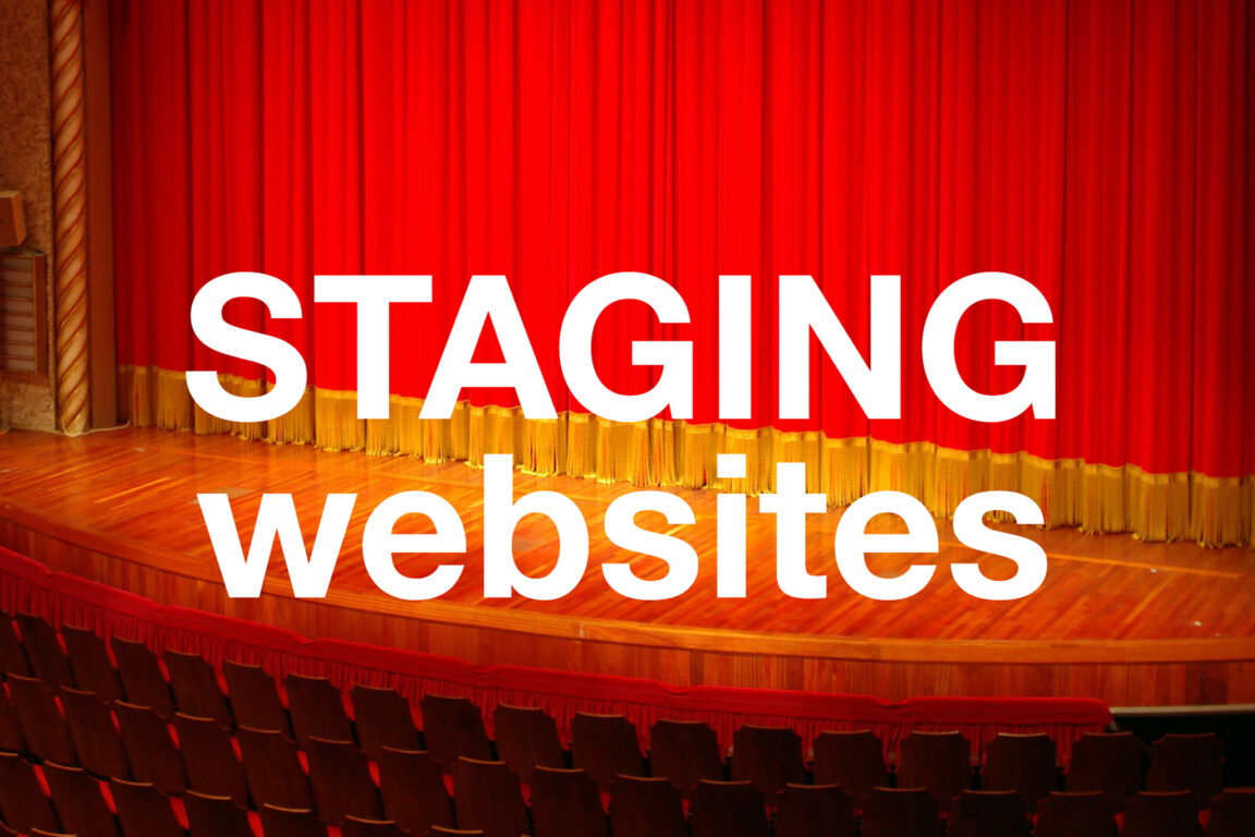 Utilizing Staging Websites for Safe Development and Major Updates