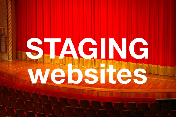 Staging website are great tools